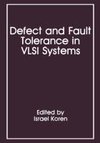 Defect and Fault Tolerance in VLSI Systems