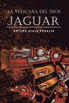 La Mascara del Dios Jaguar