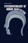 Psychopathology of Human Adaptation