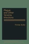 Plague and Other Yersinia Infections