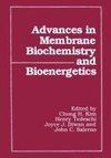 Advances in Membrane Biochemistry and Bioenergetics