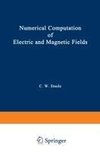 Numerical Computation of Electric and Magnetic Fields