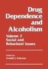 Drug Dependence and Alcoholism