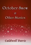 October Snow & Other Stories