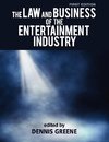 The Law and Business of the Entertainment Industry