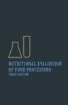 Nutritional Evaluation of Food Processing