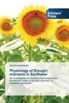 Physiology of Drought tolerance in Sunflower