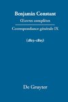 ¿uvres complètes, IX, Correspondance générale 1813¿1815