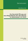 Die Renminbi Öffnung und neue Möglichkeiten der Absicherung im Außenhandel mit China