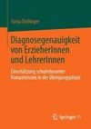 Diagnosegenauigkeit von ErzieherInnen und LehrerInnen