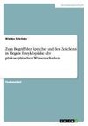 Zum Begriff der Sprache und des Zeichens in Hegels Enzyklopädie der philosophischen Wissenschaften