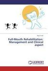 Full-Mouth Rehabilitation: Management and Clinical aspect