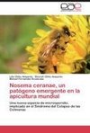 Nosema ceranae, un patógeno emergente en la apicultura mundial