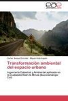 Transformación ambiental del espacio urbano