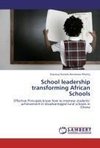 School leadership transforming African Schools