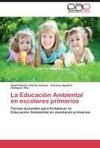 La Educación Ambiental en escolares primarios