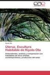 Úteruz, Escultura Habitable de Kiyoto Ota