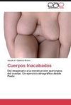 Cuerpos Inacabados