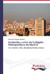 Evolución y crisis de la Región Metropolitana de Madrid