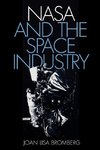 Bromberg, J: NASA and the Space Industry