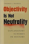 Haskell, T: Objectivity is Not Neutrality