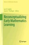 Reconceptualizing Early Mathematics Learning