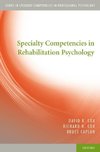 Cox, D: Specialty Competencies in Rehabilitation Psychology