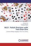 WJ21: Polish Precision with Two-Over-One