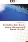 Primauté du Droit dans les  pays en développement: luxe ou nécessité?