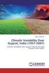 Climatic Variability Over Gujarat, India (1957-2007)