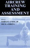 Harold F. O'Neil, J: Aircrew Training and Assessment