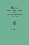 Irish Vital Records from the Scots Magazine, 1739-1826