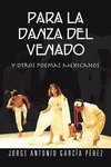 Para La Danza del Venado