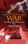 Carved Mountain War