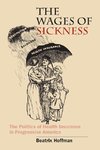 The Wages of Sickness