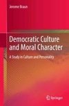 Democratic Culture and Moral Character