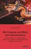 Mit Fernrohr und Bibel zum Drachenthron