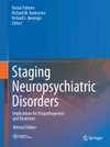 Staging Neuropsychiatric Disorders