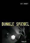 Dunkle Spiegel