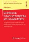 Modellierungskompetenzen langfristig und kumulativ fördern