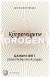 Körpereigene Drogen