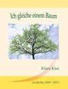 Ich gleiche einem Baum