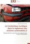 Le Contentieux Juridique dans le règlement des sinistres automobiles.2