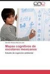 Mapas cognitivos de escolares mexicanos