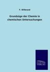 Grundzüge der Chemie in chemischen Untersuchungen