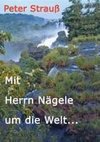 Mit Herrn Nägele um die Welt