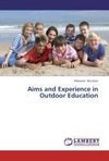 Aims and Experience in Outdoor Education