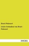 Letzte Gedanken von Henri Poincaré