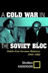 Anderson, S: Cold War In The Soviet Bloc