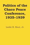 Politics of the Chaco Peace Conference, 1935¿1939